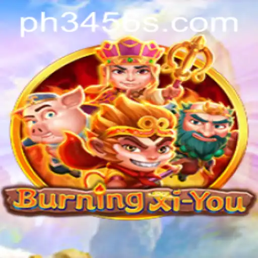 BurningXiYou: A Journey Through Epic Adventure and Strategy