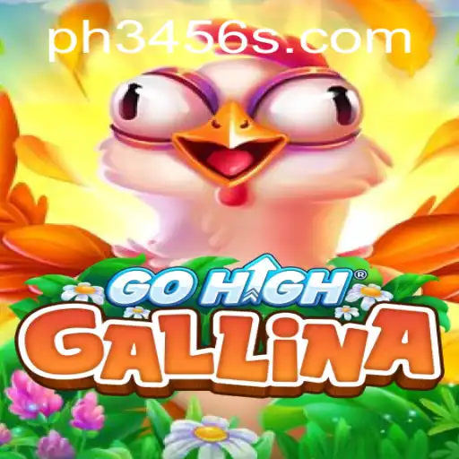 Discover the Excitement of GoHighGallina: A New Era of Interactive Gaming